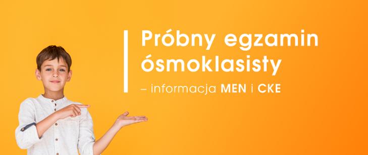 Próbny egzamin ósmoklasisty – informacja MEN i CKE