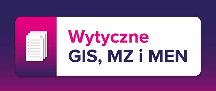 Wytyczne GIS w sprawie uruchamiania pracy przedszkoli i szkół.